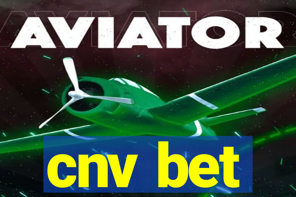 cnv bet